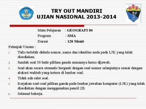 TRY OUT MANDIRI UJIAN NASIONAL 2013 2014 Mata