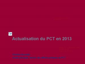 Le systme international des brevets Actualisation du PCT
