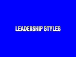 Definition of Leadership Definition of Leadership Leadership style