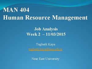 MAN 404 Human Resource Management Job Analysis Week