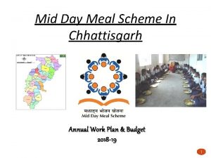 Mid Day Meal Scheme In Chhattisgarh Annual Work