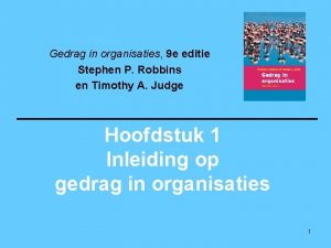 Gedrag in organisaties 9 e editie Stephen P