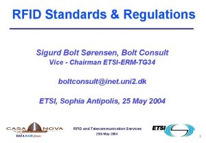RFID Standards Regulations Sigurd Bolt Srensen Bolt Consult