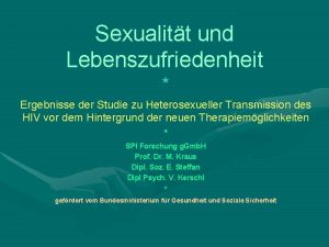 Sexualitt und Lebenszufriedenheit Ergebnisse der Studie zu Heterosexueller