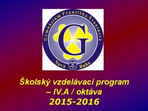 kolsk vzdelvac program IV A oktva 2015 2016