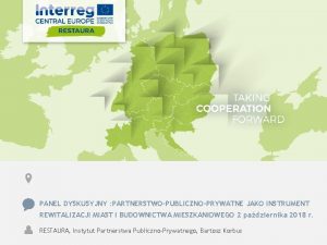 PANEL DYSKUSYJNY PARTNERSTWOPUBLICZNOPRYWATNE JAKO INSTRUMENT REWITALIZACJI MIAST I