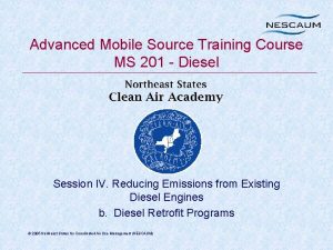 Advanced Mobile Source Training Course MS 201 Diesel