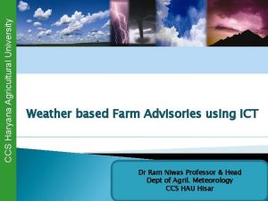 CCS Haryana Agricultural University Weather based Farm Advisories