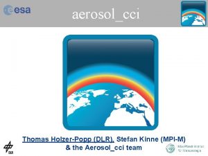 aerosolcci Thomas HolzerPopp DLR Stefan Kinne MPIM the