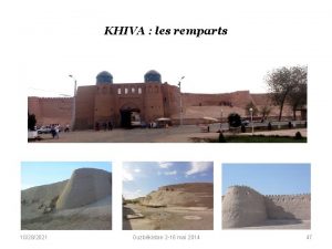 KHIVA les remparts 10282021 Ouzbkistan 2 16 mai