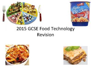 2015 GCSE Food Technology Revision Revision List 1