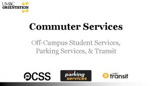 Commuter Services OffCampus Student Services Parking Services Transit