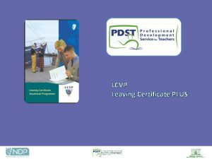 LCVP Leaving Certificate PLUS LEAVING CERTIFICATE VOCATIONAL PROGRAMME