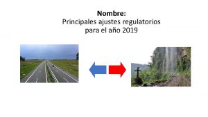 Nombre Principales ajustes regulatorios para el ao 2019