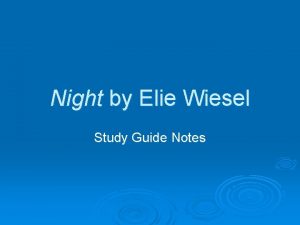 Night by Elie Wiesel Study Guide Notes Night