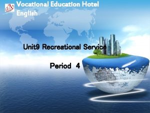 Vocational Education Hotel English Unit 9 Recreational Service