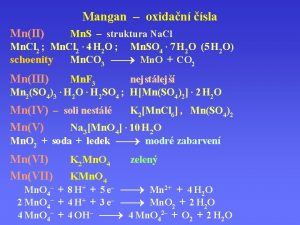 Mangan oxidan sla MnII II Mn S struktura