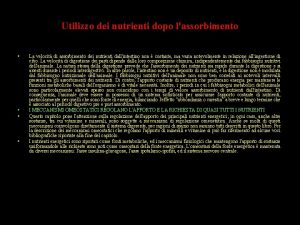 Utilizzo dei nutrienti dopo lassorbimento La velocit di