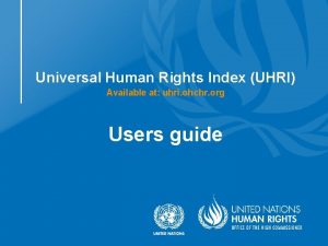 Universal Human Rights Index UHRI Available at uhri