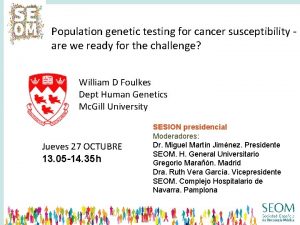 Population genetic testing for cancer susceptibility are we