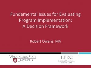 Fundamental Issues for Evaluating Program Implementation A Decision