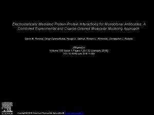 Electrostatically Mediated ProteinProtein Interactions for Monoclonal Antibodies A