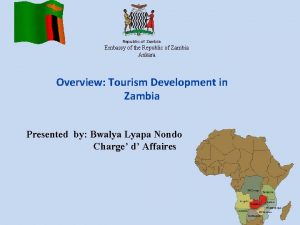 Republic of Zambia Embassy of the Republic of