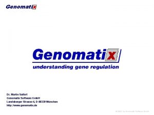 Genomatix Dr Martin Seifert Genomatix Software Gmb H