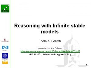 Reasoning with Infinite stable models Piero A Bonatti