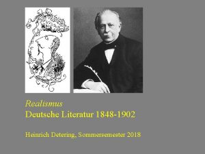 Realismus Deutsche Literatur 1848 1902 Heinrich Detering Sommersemester