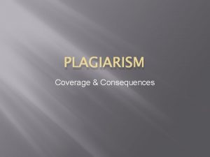 PLAGIARISM Coverage Consequences Coverage in First Year ENG