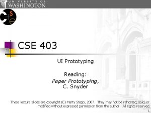 CSE 403 UI Prototyping Reading Paper Prototyping C