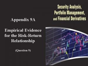 Appendix 9 A Empirical Evidence for the RiskReturn