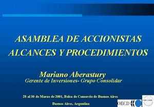 ASAMBLEA DE ACCIONISTAS ALCANCES Y PROCEDIMIENTOS Mariano Aberastury