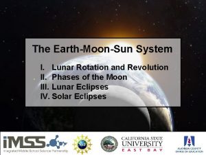 The EarthMoonSun System I Lunar Rotation and Revolution