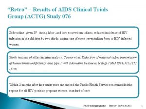 Retro Results of AIDS Clinical Trials Group ACTG