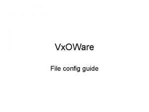 Vx OWare File config guide Section Id Name