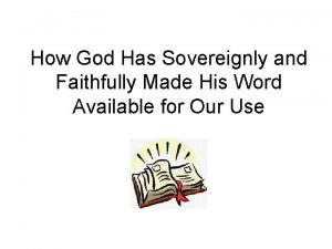 How God Has Sovereignly and Faithfully Made His