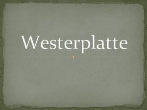 Westerplatte Co to jest Westerplatte Westerplatte uformowany w