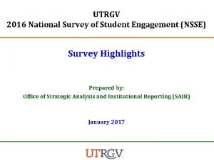 UTRGV 2016 National Survey of Student Engagement NSSE