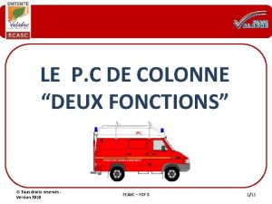 LE P C DE COLONNE DEUX FONCTIONS Tous