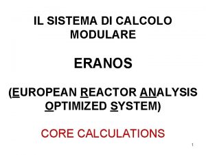 IL SISTEMA DI CALCOLO MODULARE ERANOS EUROPEAN REACTOR