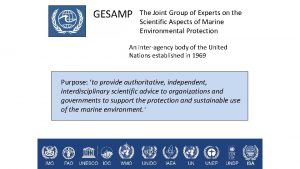 GESAMP The Joint Group of Experts on the