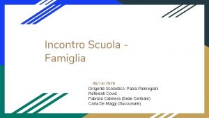 Incontro Scuola Famiglia 06102020 Dirigente Scolastico Paola Palmegiani