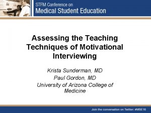 Assessing the Teaching Techniques of Motivational Interviewing Krista