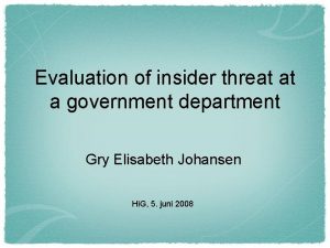Evaluation of insider threat at a government department