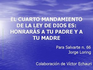 EL CUARTO MANDAMIENTO DE LA LEY DE DIOS