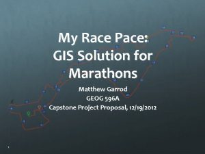 My Race Pace GIS Solution for Marathons Matthew