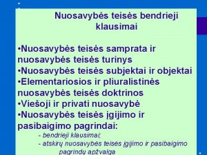 Nuosavybs teiss bendrieji klausimai Nuosavybs teiss samprata ir