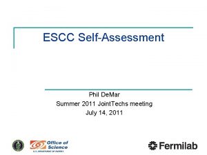 ESCC SelfAssessment Phil De Mar Summer 2011 Joint